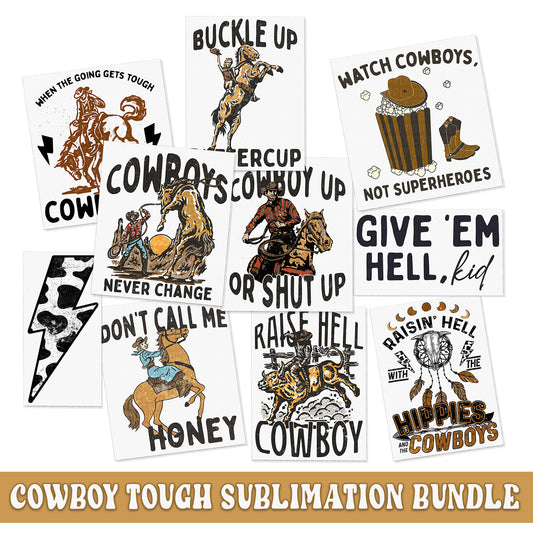 Cowboy Tough Western Sublimation Bundle, Ready To Press Sublimation Transfers, Ready To Press, Sublimation Prints, Sublimation Transfer