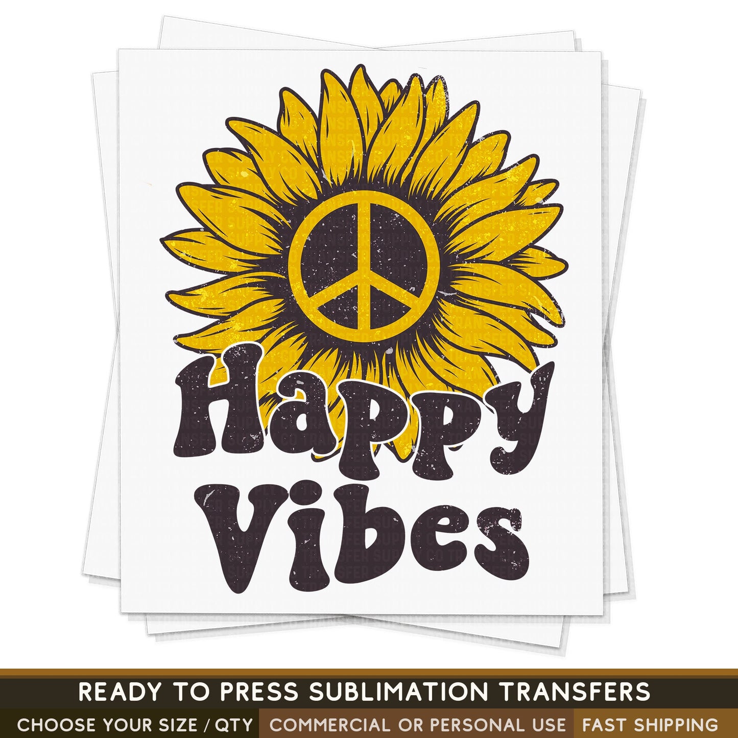 Happy Vibes Sunflower, Ready To Press Sublimation Transfers, Ready To Press Transfers,Sublimation Prints, Sublimation Transfers