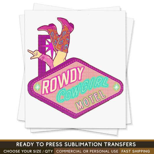 Rowdy Cowgirl Motel, Valentines, Western Ready To Press Sublimation Transfers, Sublimation Prints, Sublimation Transfers