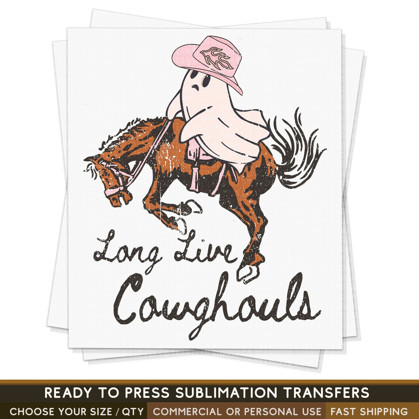 Long Live Cowghouls, Cowgirl Ghost, Western Halloween, Ready To Press Sublimations, Ready To Press Transfers, Sublimation Prints,
