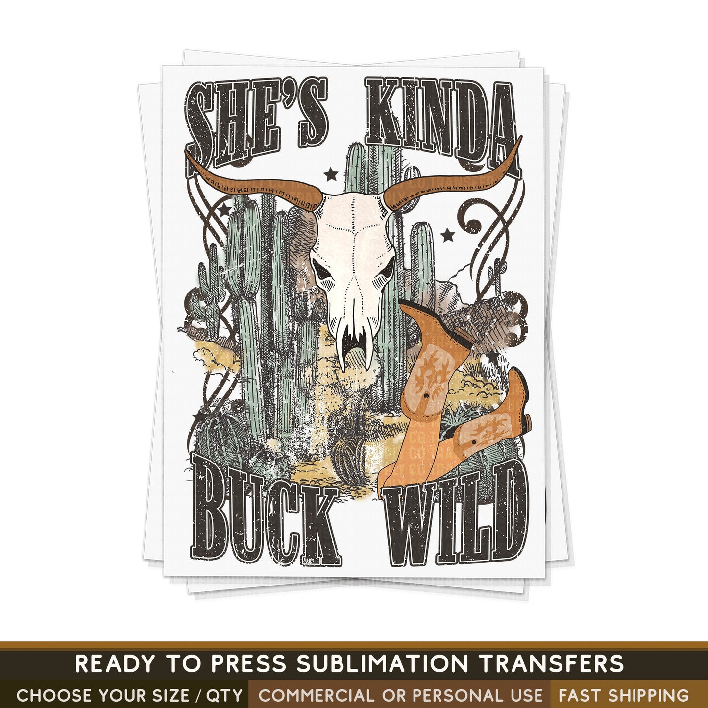 She's Kinda Buck Wild, Cow Skull Country Western READY TO PRESS Sublimation Transfer, Western Sublimation Transfer, Western Sublimation