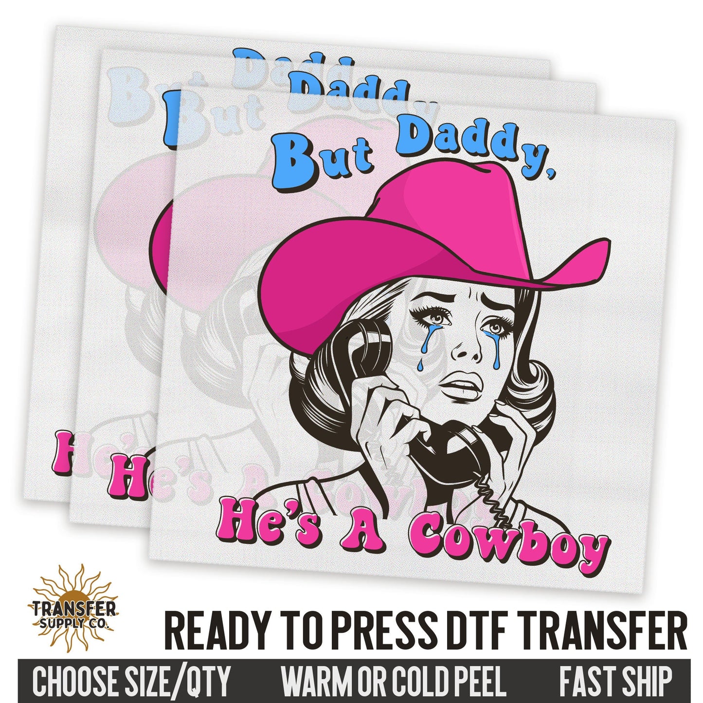 But Daddy He's A Cowboy Western Ready To Press DTF Transfer | Dtf Transfer Prints, Printed Dtf Transfers, Dtf Transfers Ready To Press