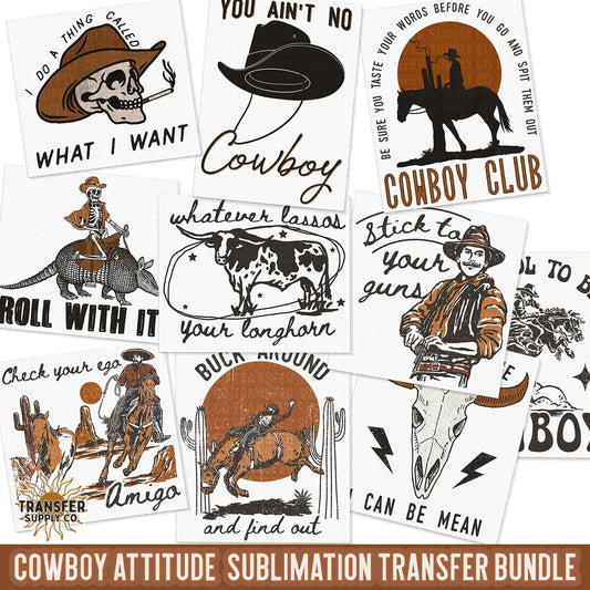 Cowboy Attitude Western Sublimation Bundle, Ready To Press Sublimation Transfers, Ready To Press, Sublimation Prints, Sublimation Transfers