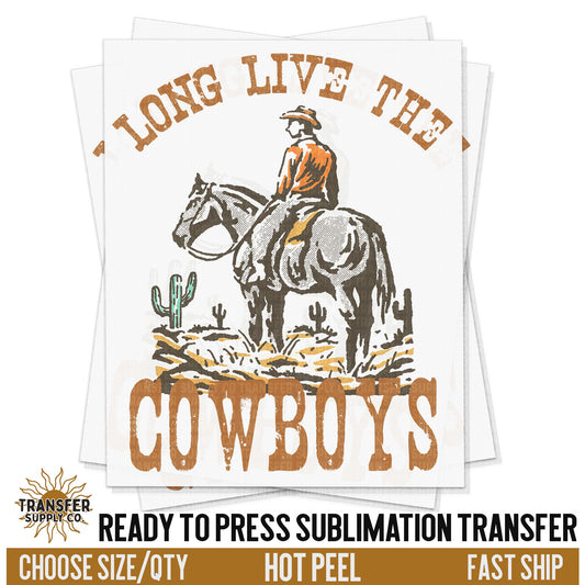 Long Live The Cowboys Western Ready To Press Sublimation Transfer | Sublimation Transfer Prints, Printed Sublimation Transfers