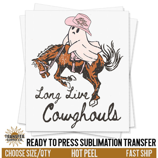 Long Live Cowghouls, Cowgirl Ghost, Western Halloween, Ready To Press Sublimations, Ready To Press Transfers, Sublimation Prints,