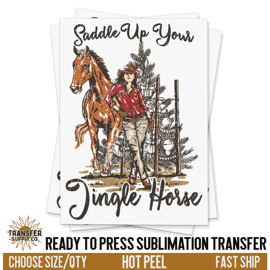 Saddle Up Your Jingle Horse, Cowgirl Bronco Western, Ready To Press Sublimation Transfer, Ready To Press Transfers, Sublimation Prints