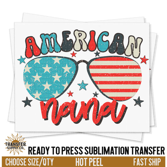 American Nana Fourth Of July Sublimation, Summer Ready To Press Sublimation Transfers, Ready To Press Transfers, Sublimation Transfers