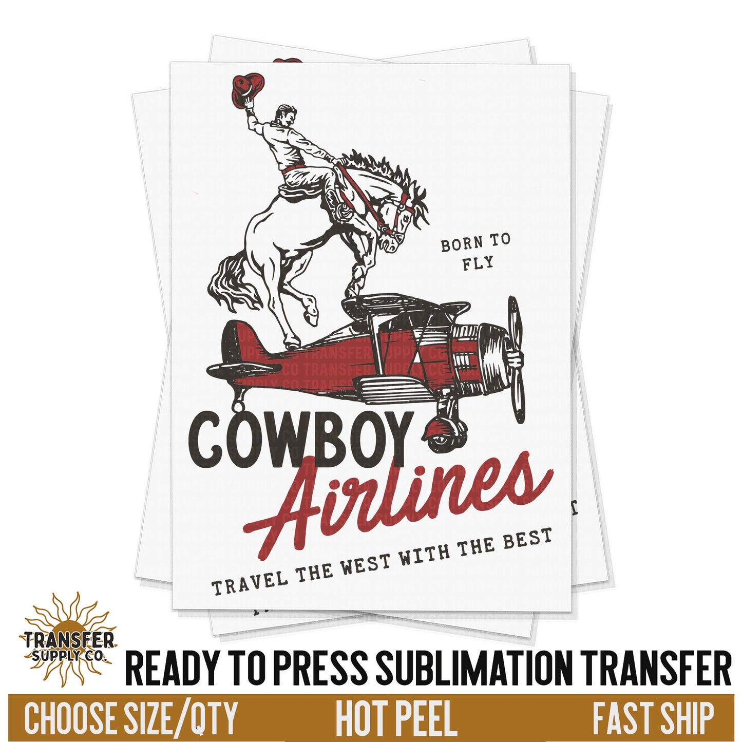 Cowboy Airlines Travel The West, Ready To Press Sublimation Transfers, Ready To Press Transfers, Sublimation Prints, Sublimation Transfers