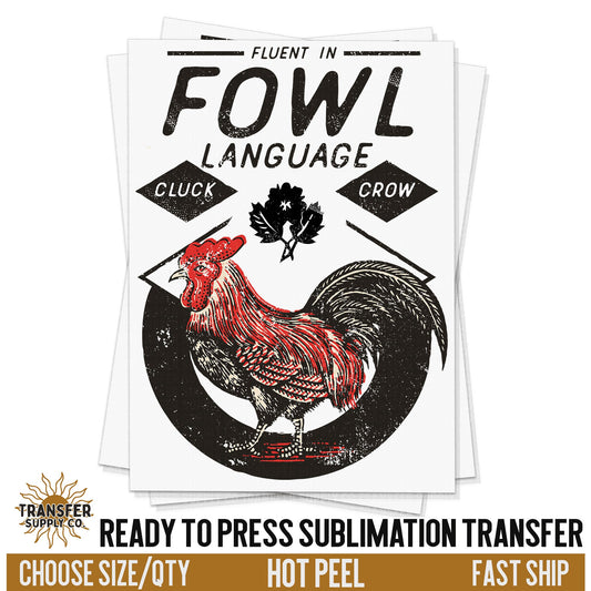 Fluent Fowl Language, Wild West Western Sublimation, Ready To Press Sublimation Transfers, Ready To Press Transfers, Sublimation Prints