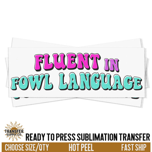 Fluent in Fowl Language Pocket, Ready To Press Sublimation Transfers, Ready To Press Transfers, Sublimation Prints, Sublimation Transfers