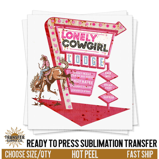 Lonely Cowgirl Motel Sublimation Transfer, READY TO PRESS Sublimation Transfer, Western Sublimation Transfer, Western Sublimation Print