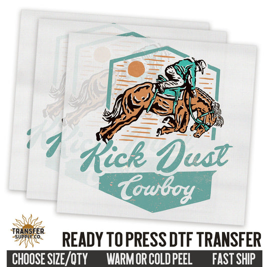 Kick Dust Cowboy Western Ready To Press DTF Transfer | Dtf Transfer Prints, Printed Dtf Transfers, Dtf Transfers Ready To Press