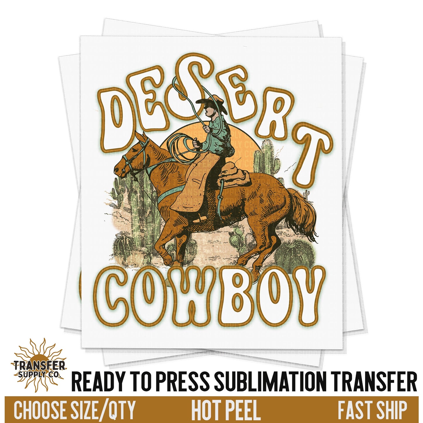 Desert Cowboy, Ready To Press Sublimation Transfers, Ready To Press Transfers,Sublimation Prints, Sublimation Transfers