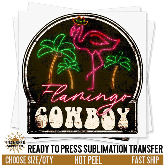 Flamingo Cowboy Sublimation Transfer, Western Print, Ready To Press Sublimation Transfers, Ready To Press Transfers, Sublimation Prints