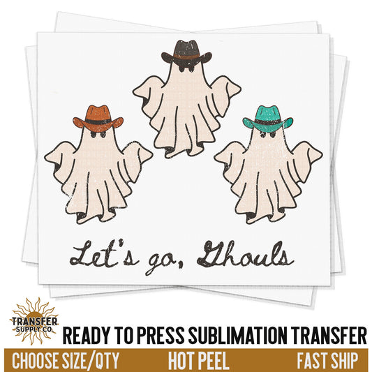 Let's Go Ghouls, Cowboy Ghost, Western Halloween, Ready To Press Sublimations, Ready To Press Transfers, Sublimation Prints,