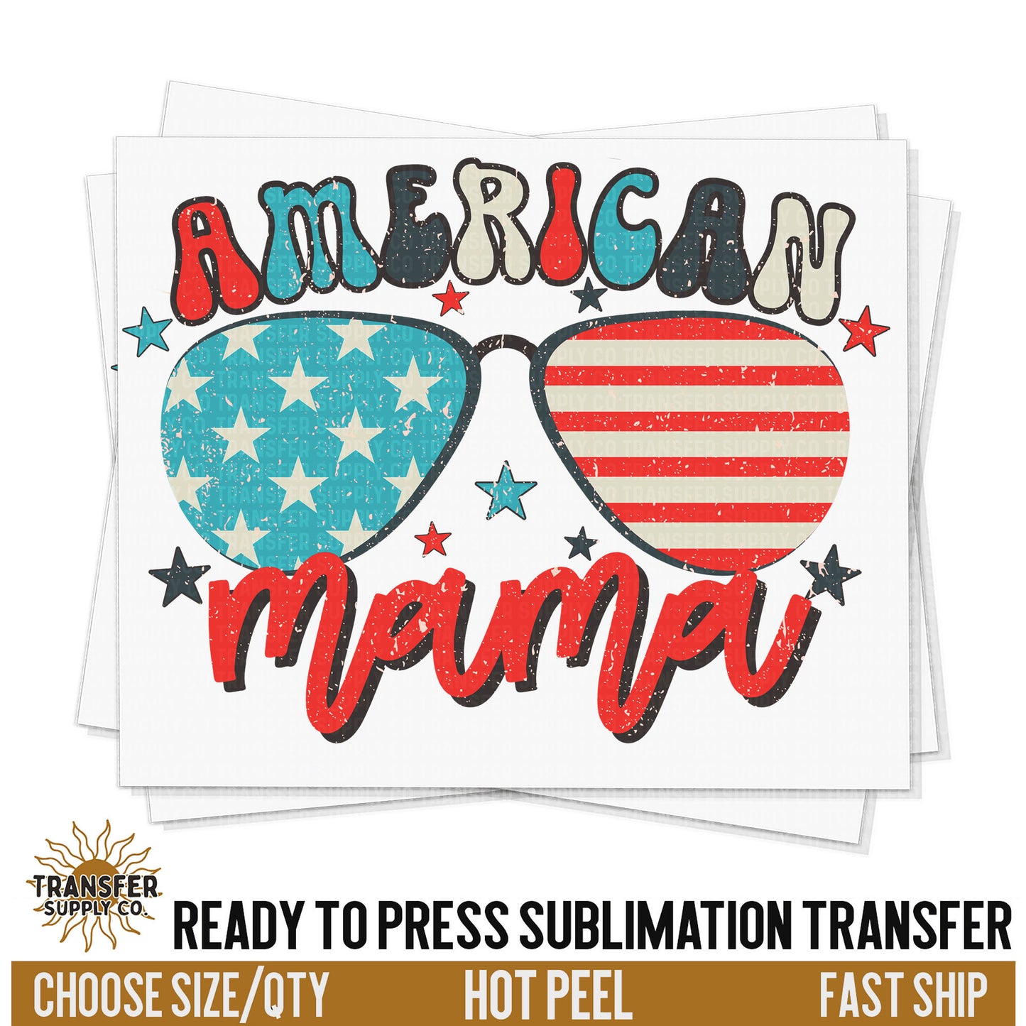 American Mama Fourth Of July Sublimation, Summer Ready To Press Sublimation Transfers, Ready To Press Transfers, Sublimation Transfers