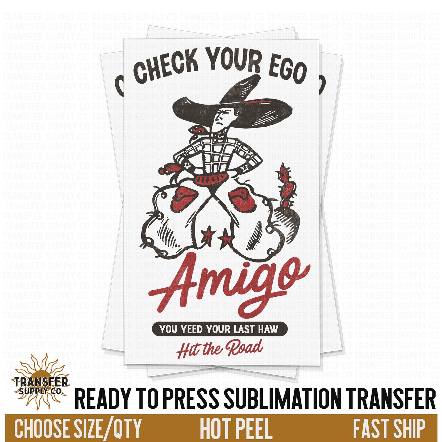 Check Your Ego Amigo Western Ready To Press Sublimation Transfer | Sublimation Transfer Prints, Printed Sublimation Transfers