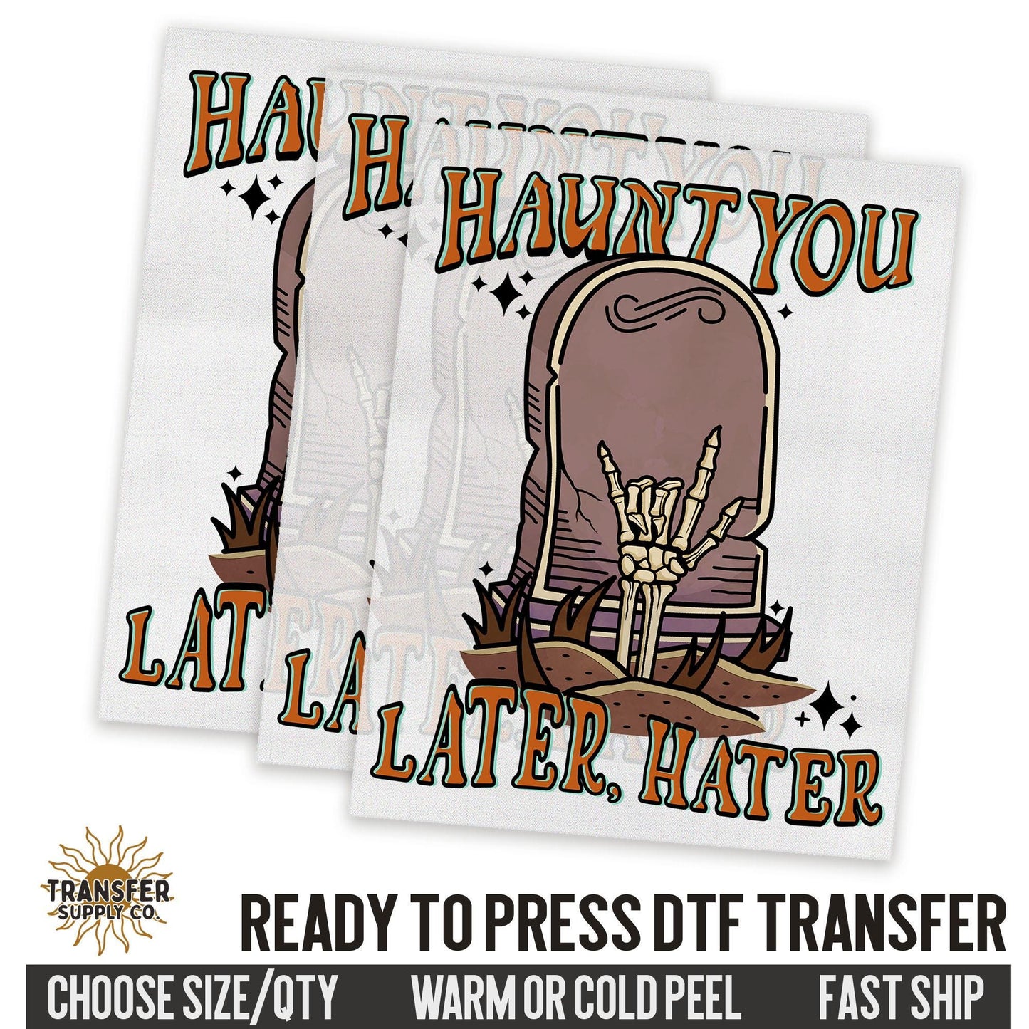 Haunt You Later Hater Halloween, Wild West Western, Ready To Press DTF Transfers, Ready To Press DTF Film Transfers, Western DTF Transfers