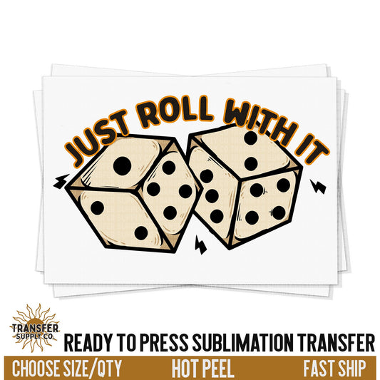 Just Roll With It Transfer, Western Print, Ready To Press Sublimation Transfers, Ready To Press Transfers,Sublimation Prints