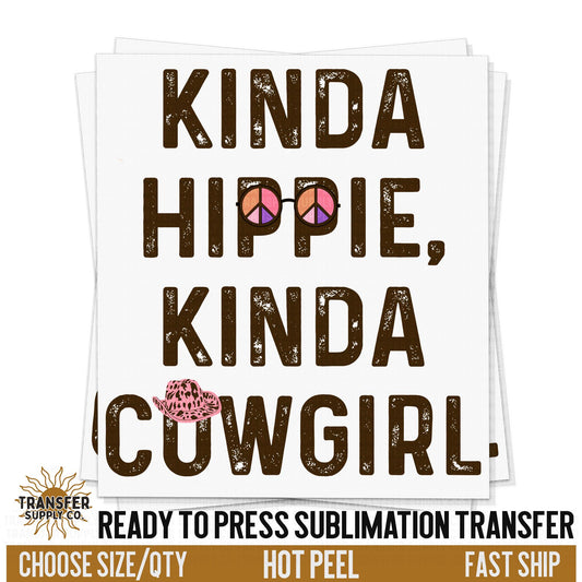 Kinda Hippie Kinda Cowgirl Western Ready To Press Sublimation Transfer | Sublimation Transfer Prints, Printed Sublimation Transfers