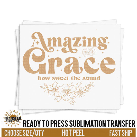 Amazing Grace, Religious Ready To Press Sublimation Transfer, Ready To Press Sublimation Prints, Sublimation Transfer