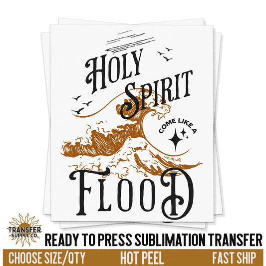 Holy Spirit Flood Sublimation Transfer, Religious Trendy Ready To Press Sublimation Transfers, Sublimation Prints, Sublimation Transfer