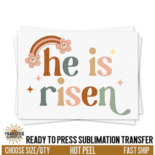 He Is Risen Sublimation Transfer, Trendy Easter Ready To Press Sublimation Transfers, Sublimation Prints, Sublimation Transfers