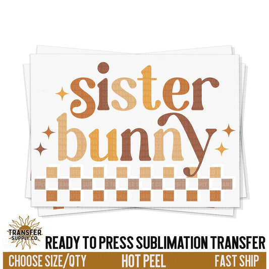 Sister Bunny Sublimation Transfer, Trendy Easter Ready To Press Sublimation Transfers, Sublimation Prints, Sublimation Transfers