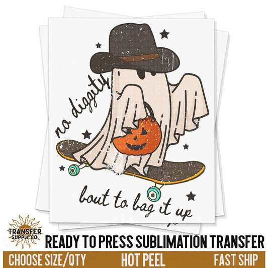 No Diggity, Bout To Bag It Up, Western Ghost Halloween, Ready To Press Sublimations, Ready To Press Transfers, Sublimation Prints,