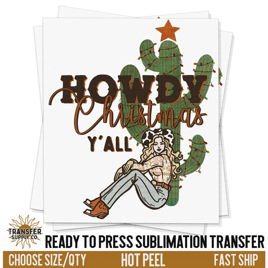 Howdy Christmas Y'all, Ready To Press Sublimation Transfers, Ready To Press Transfers,Sublimation Prints, Sublimation Transfers