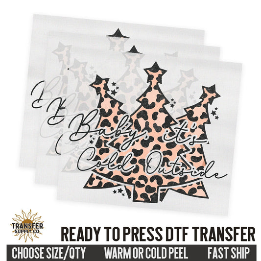 Baby It's Cold Outside, Western Christmas Trees, Ready To Press DTF Transfers, Ready To Press DTF Film Transfers, Western DTF Transfers