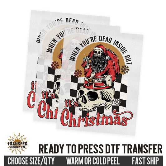 Dead Inside But It's Christmas, Western Christmas, Ready To Press DTF Transfers, Ready To Press DTF Film Transfers, Western DTF Transfers