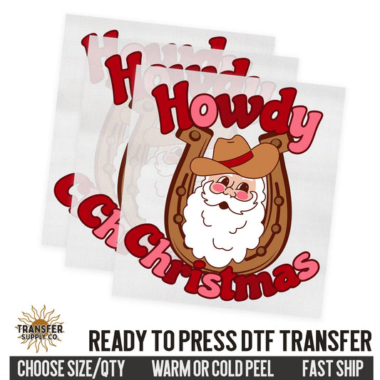 Howdy Christmas, Cowboy Santa, Western Christmas, Ready To Press DTF Transfers, Ready To Press DTF Film Transfers, DTF Transfers