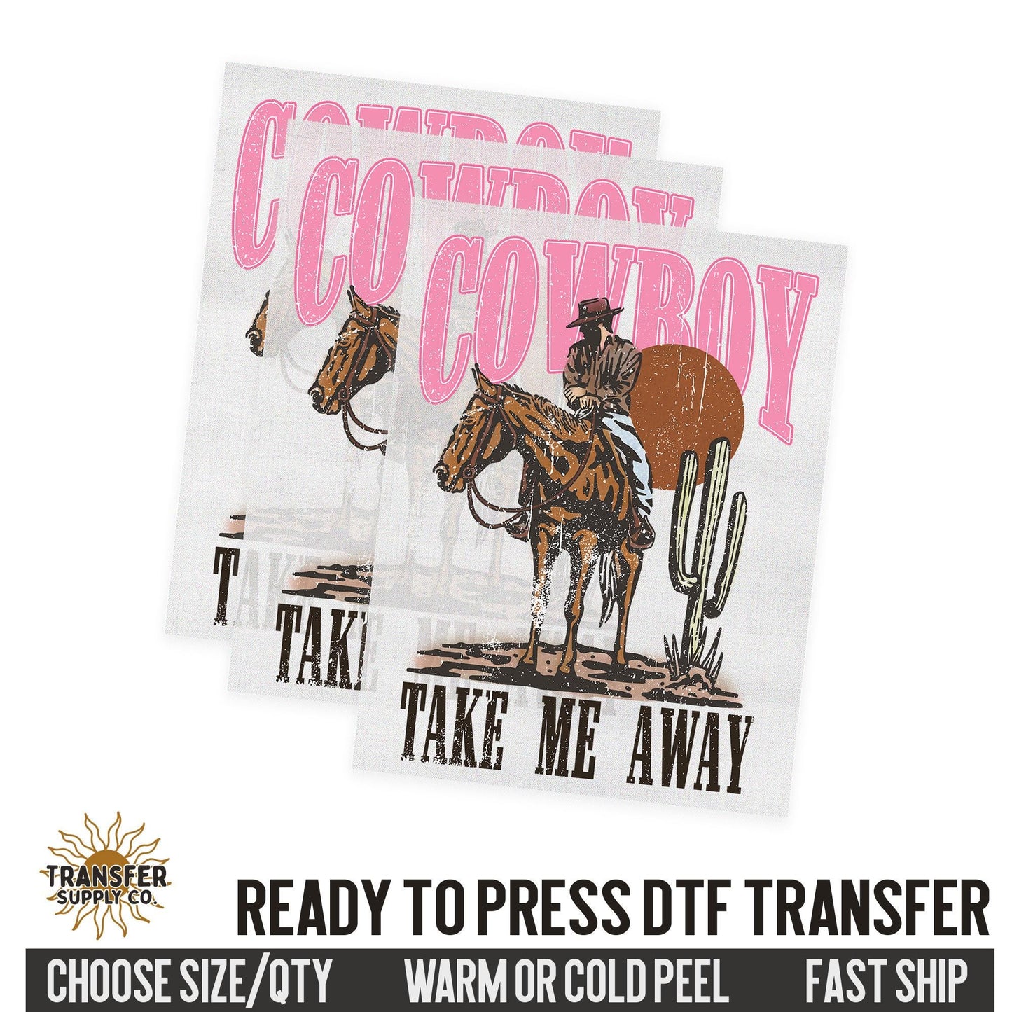 Cowboy Take Me Away, Country Western Ready To Press DTF Transfer | Dtf Transfer Prints, Printed Dtf Transfers, Dtf Film Transfer