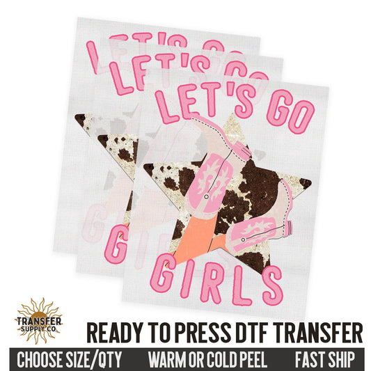 Let's Go Girls, Wedding Concert Bachelorette, Country Music Western Ready To Press DTF Transfer | Dtf Transfer Prints, Printed Dtf Transfers