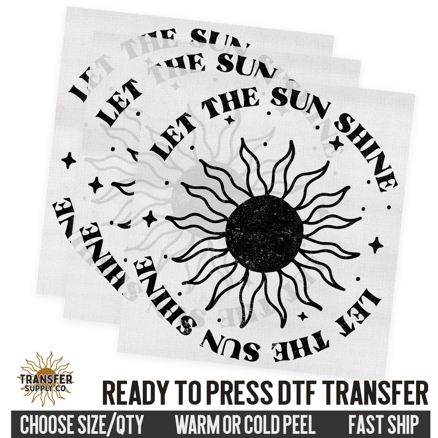 Let The Sun Shine, Retro Ready To Press DTF Transfer, Dtf Transfer Print, Printed Dtf Transfer, Transfer Ready To Press