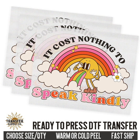 It Cost Nothing To Speak Kindly, Retro Ready To Press DTF Transfer, Dtf Transfer Print, Printed Dtf Transfer, Transfer Ready To Press