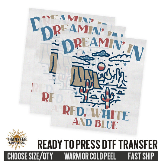 Dreamin' in Red White and Blue, Wild West Western, Ready To Press DTF Transfers, Ready To Press DTF Film Transfers, Western DTF Transfers