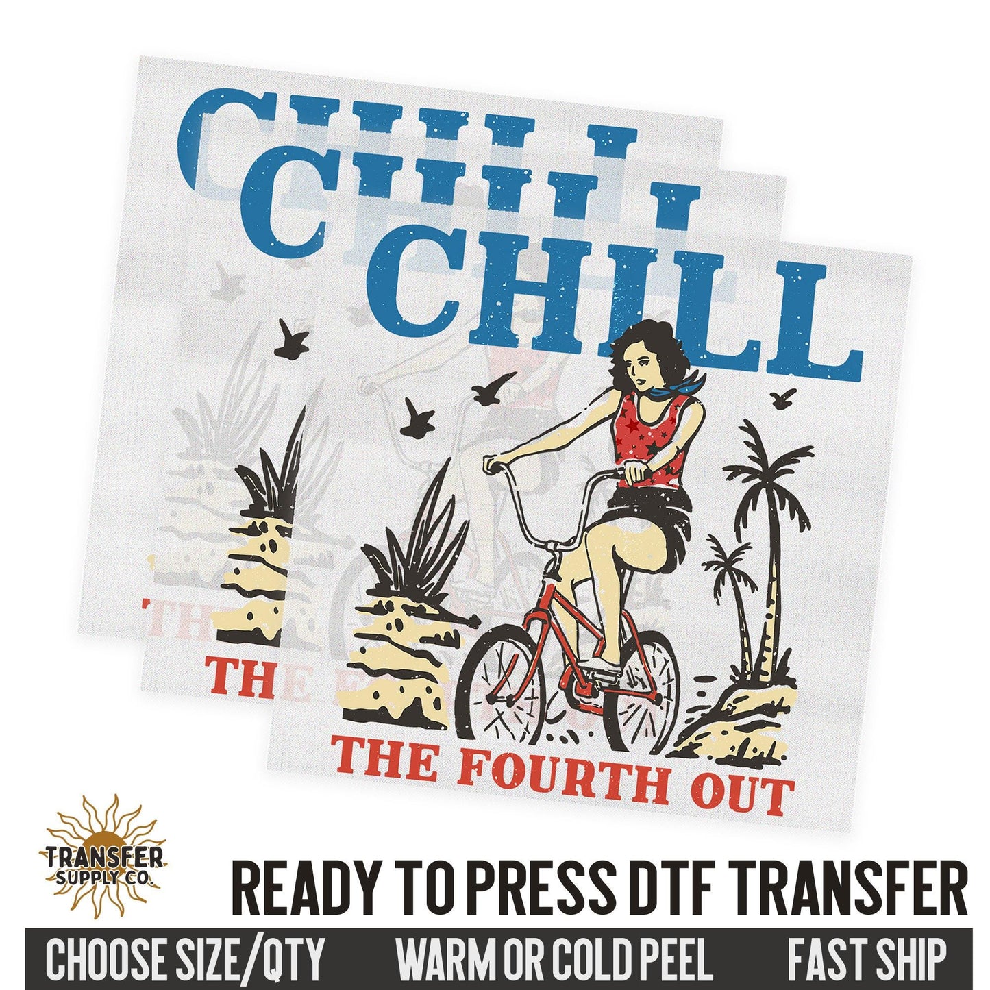 Chill The Fourth Out, 4th of July Western, Ready To Press DTF Transfers, Ready To Press DTF Film Transfers, Western DTF Transfers