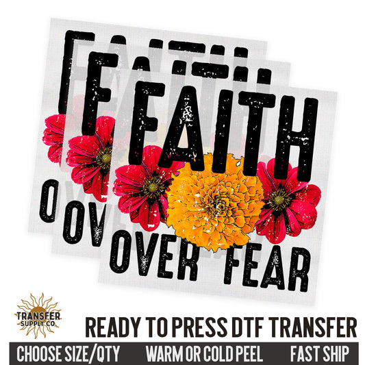 Faith Over Fear, Religious Ready To Press DTF Transfers, Ready To Press DTF Film Transfer, DTF Transfer