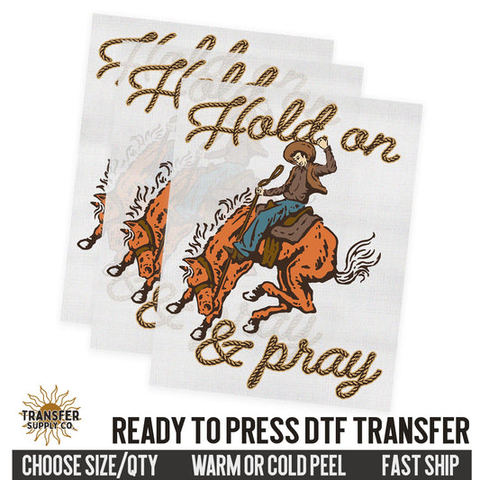 Hold On & Pray, Religious Ready To Press DTF Transfers, Ready To Press DTF Film Transfer, DTF Transfer