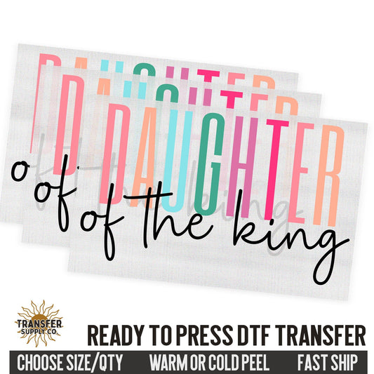 Daughter Of The King, Religious Ready To Press DTF Transfers, Ready To Press DTF Film Transfer, DTF Transfer