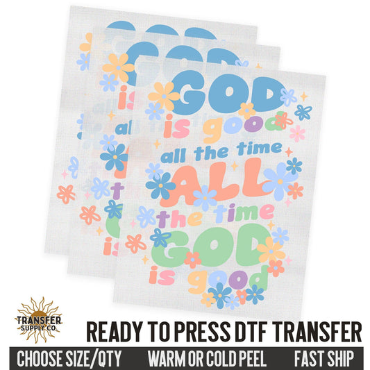 God Is Good, Religious Ready To Press DTF Transfers, Ready To Press DTF Film Transfer, DTF Transfer