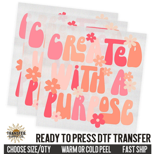 Created With A Purpose, Retro Style, Religious Ready To Press DTF Transfers, Ready To Press DTF Film Transfer, DTF Transfer