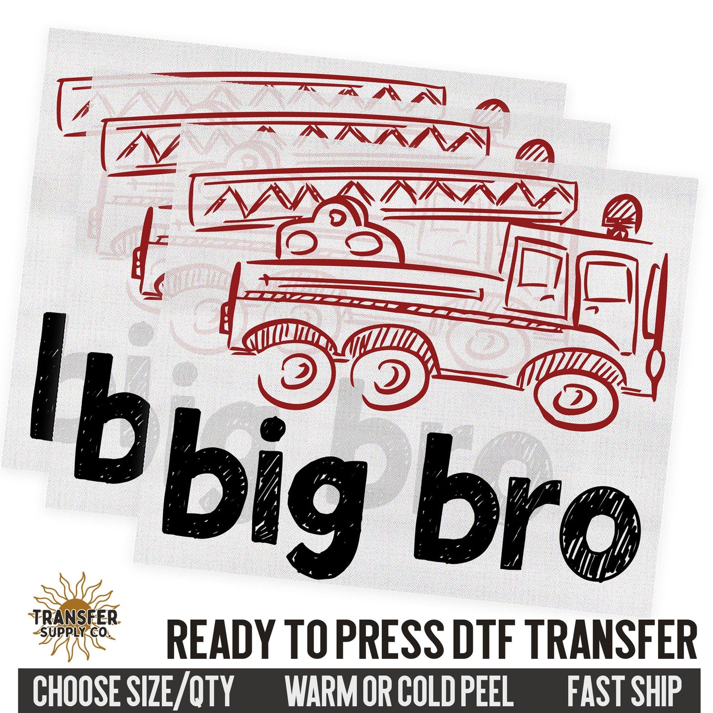 Big Bro Fire Truck, Family Ready To Press DTF Transfer, Dtf Transfer Print, Printed Dtf Transfer, Transfer Ready To Press