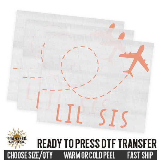 Lil Sis Airplane, Family Ready To Press DTF Transfer, Dtf Transfer Print, Printed Dtf Transfer, Transfer Ready To Press