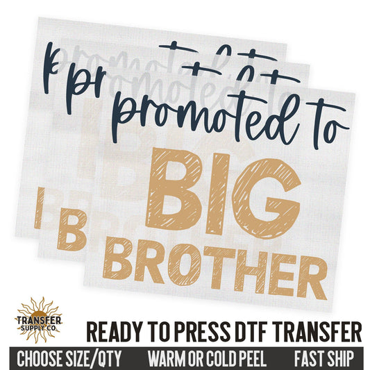 Promoted To Big Brother, Family Ready To Press DTF Transfer, Dtf Transfer Print, Printed Dtf Transfer, Transfer Ready To Press