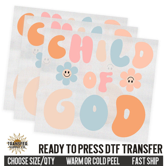 Child Of God, Religious Ready To Press DTF Transfers, Ready To Press DTF Film Transfer, DTF Transfer