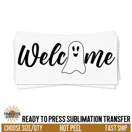 Welcome Halloween, Ghost Halloween, Ready To Press Sublimation Transfer, Ready To Press Transfer, Sublimation Print