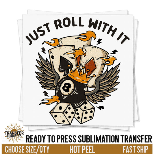 Just Roll With It Transfer, Western Print, Ready To Press Sublimation Transfers, Ready To Press Transfers,Sublimation Prints